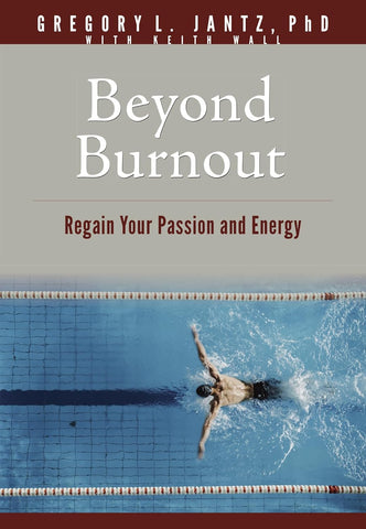 Beyond Burnout: Regain Your Passion and Energy (Hope and Healing) PB