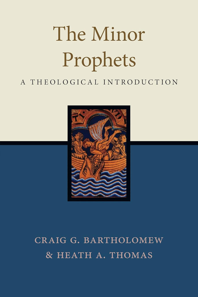 Minor Prophets: A Theological Introduction PB