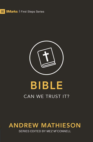 Bible - Can We Trust It? PB