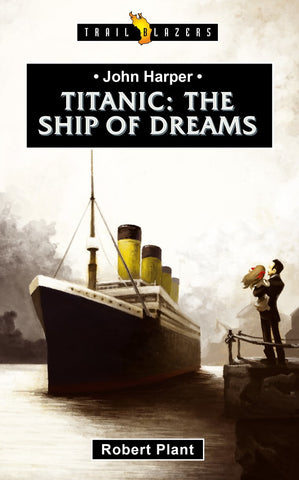 Titanic  The Ship of Dreams PB