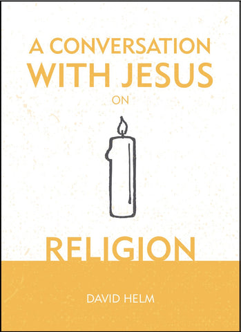 A Conversation With Jesus… on Religion PB