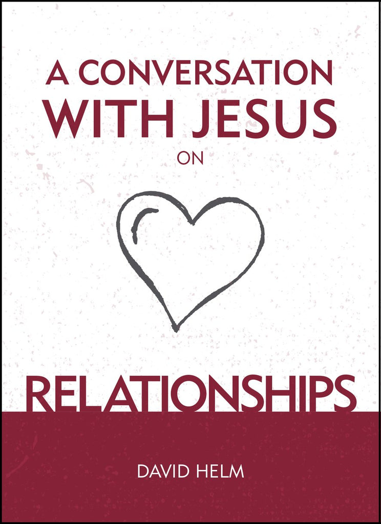 A Conversation With Jesus… on Relationships PB