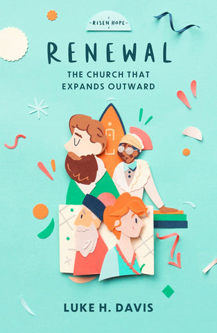 Renewal The Church That Expands Outward PB