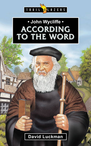 John Wycliffe According to the Word PB