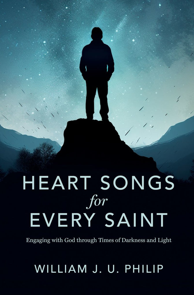 Heart Songs for Every Saint Engaging with God Through Times of Darkness & Light PB