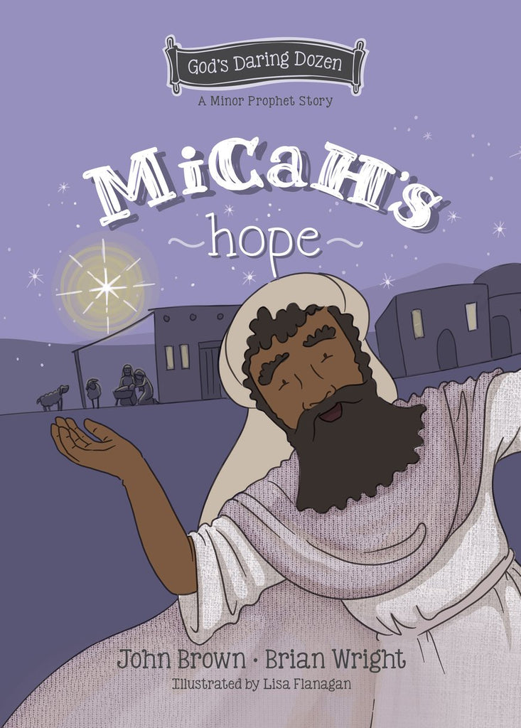 Micah’s Hope The Minor Prophets, Book 11