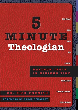 5 Minute Theologian: Maximum Truth in Minimum Time PB
