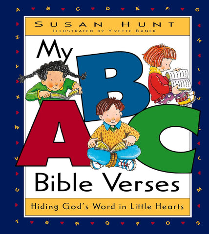 My ABC Bible Verses: Hiding God's Word in Little Hearts HB