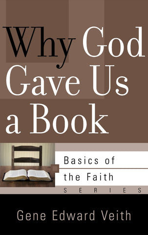 Why God Gave Us A Book: Basics of the Faith series PB