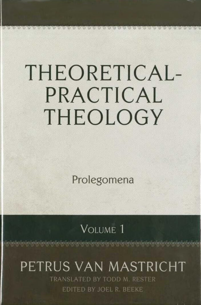Theoretical-Practical Theology, Volume 1: Prolegomena HB