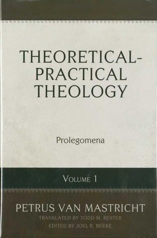 Theoretical-Practical Theology, Volume 1: Prolegomena HB
