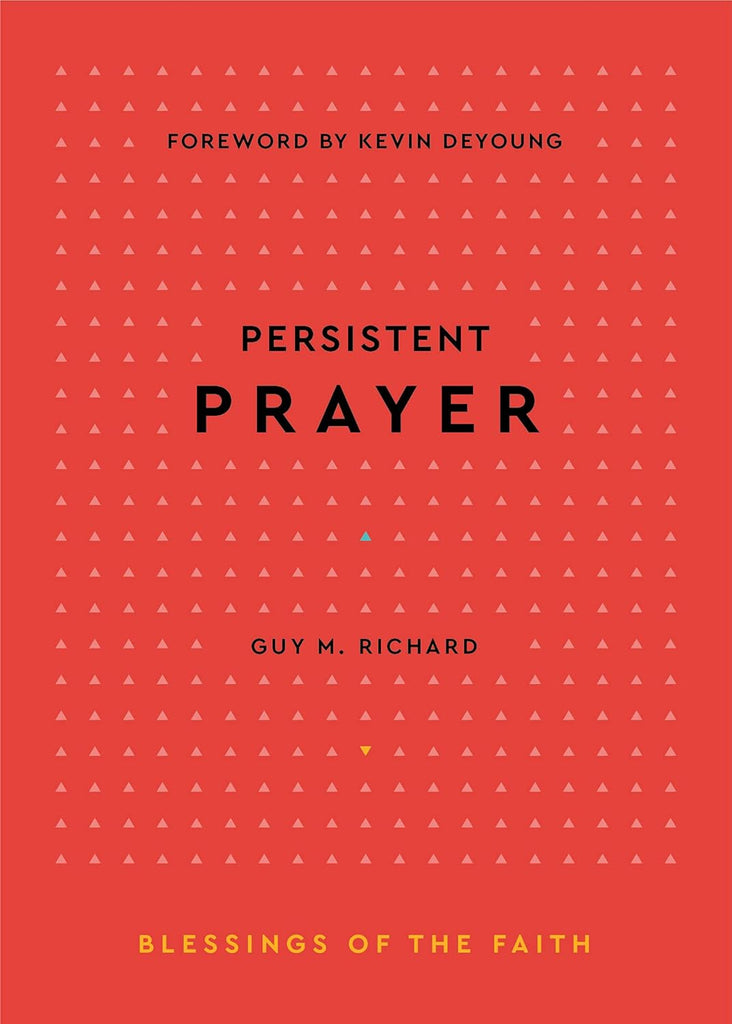 Persistent Prayer (Blessings Of The Faith) HB