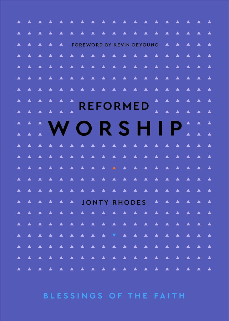 Reformed Worship (Blessings of the Faith) HB