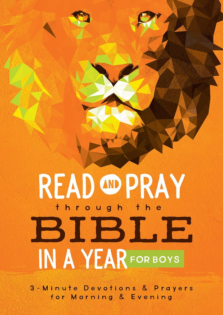 Read and Pray Through the Bible in a Year for Boys: 3-Minute Devotions & Prayers for Morning & Evening PB