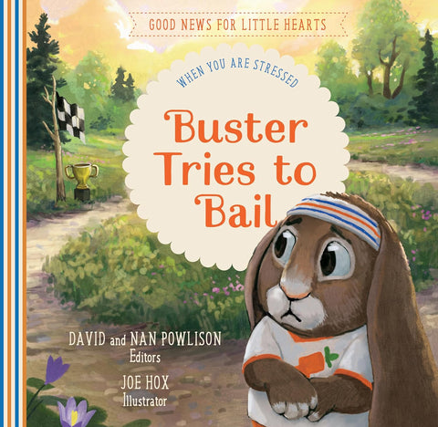 Buster Tries to Bail: When You Are Stressed HB