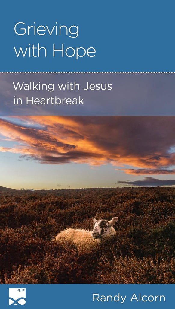 Grieving with Hope: Walking with Jesus in Heartbreak PB