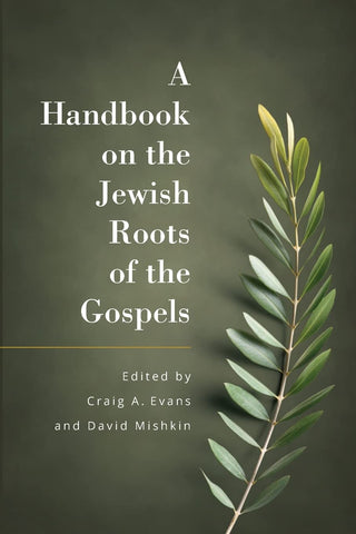 A Handbook on the Jewish Roots of the Gospels PB