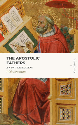 The Apostolic Fathers: A New Translation (Lexham Classics) PB