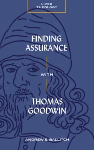 Finding Assurance with Thomas Goodwin PB