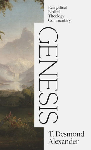 Genesis : Evangelical Biblical Theology HB