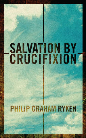 Salvation By Crucifixion PB