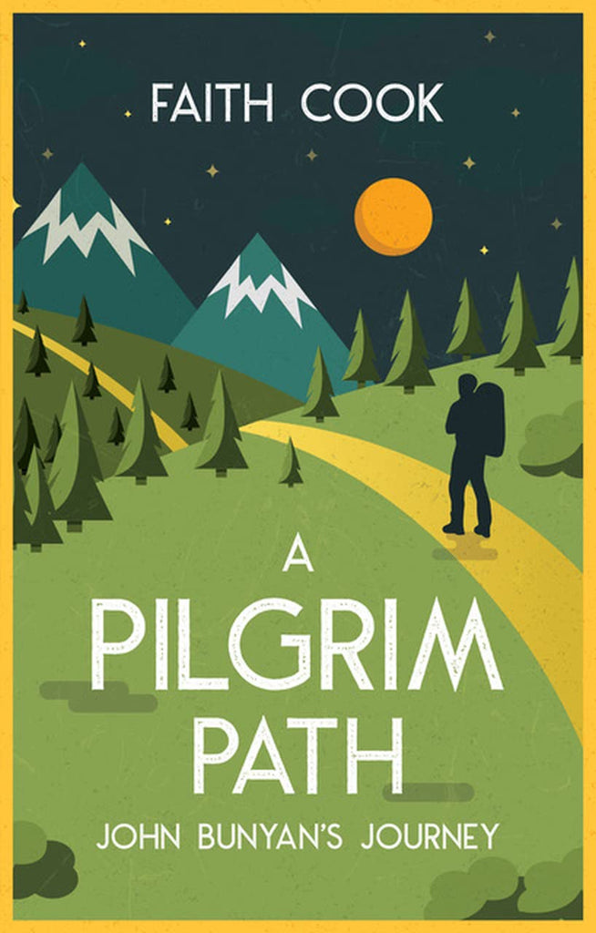 A Pilgrim Path John Bunyan's Journey PB