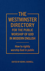 Westminster Directory For The Public Worship Of God HB