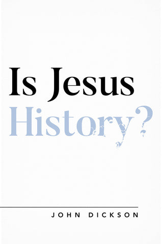 Is Jesus History? An exploration of the historicity of Jesus and whether he is relevant today PB
