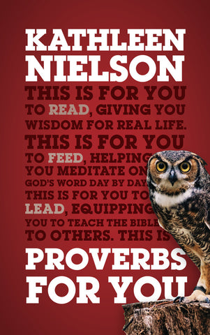 Proverbs For You Giving you wisdom for real life PB