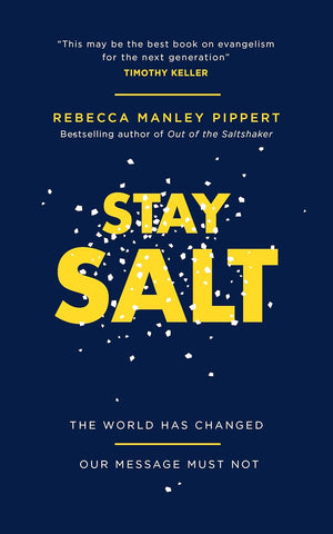 Stay Salt: The World Has Changed: Our Message Must Not PB