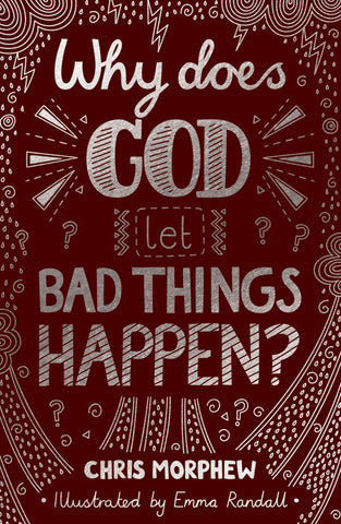 Why Does God Let Bad Things Happen? PB