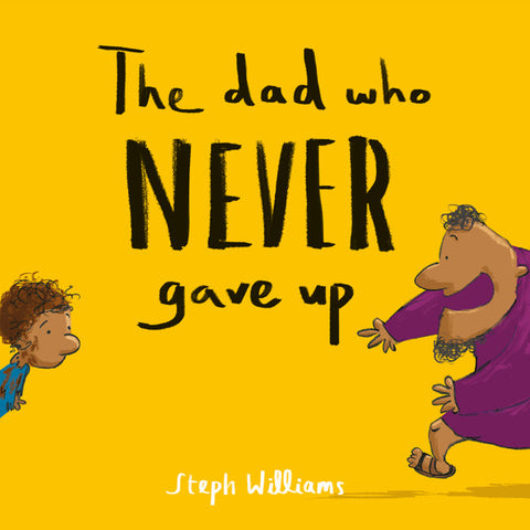 The Dad Who Never Gave Up PB