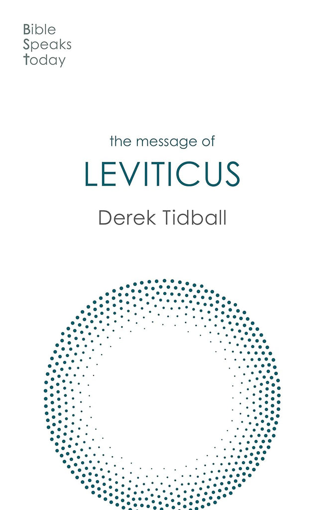 The Message of Leviticus: Free To Be Holy (The Bible Speaks Today Old Testament) PB
