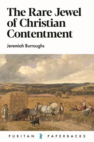 The Rare Jewel of Christian Contentment PB