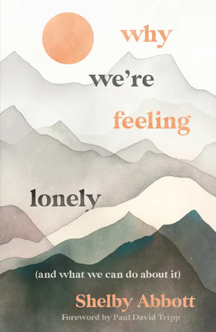 Why We’re Feeling Lonely (and What We Can Do About It) PB