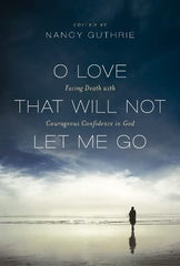 O Love that Will not Let Me Go PB