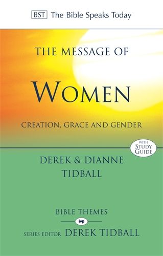 The Message of Women: creation, grace and gender PB