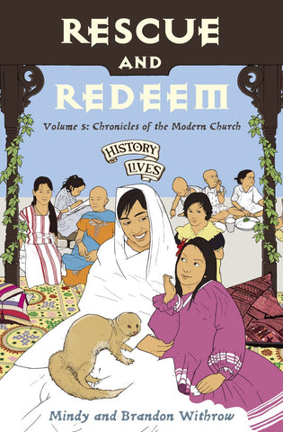 Rescue and Redeem Volume 5: Chronicles of the Modern Church