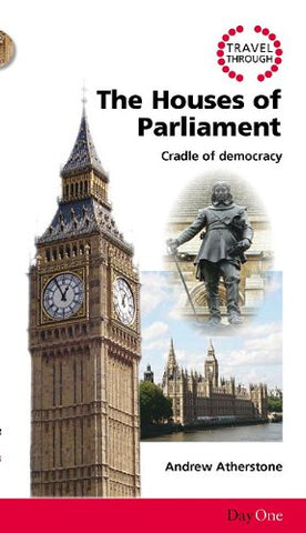 Travel Through The Houses Of Parliament Cradle of Democracy