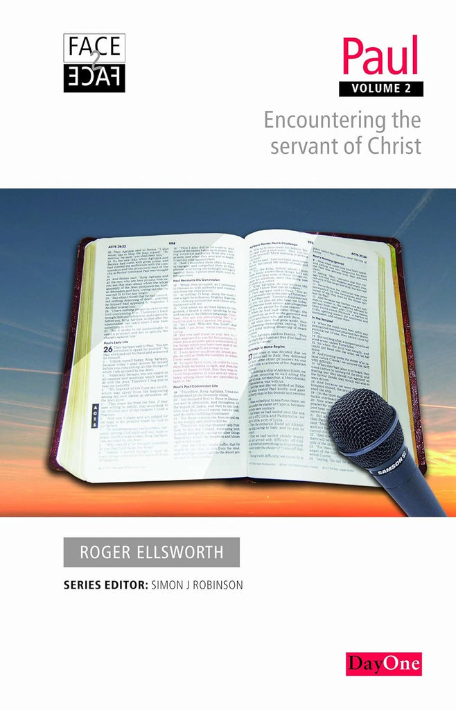 Face2Face Paul Volume 2: Encountering the servant of Christ PB
