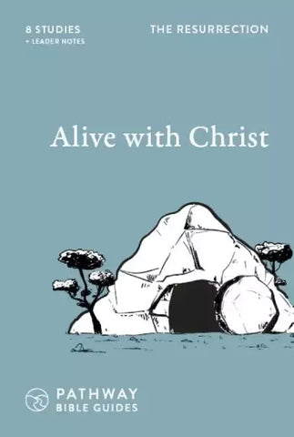 Alive With Christ: The Resurrection PB