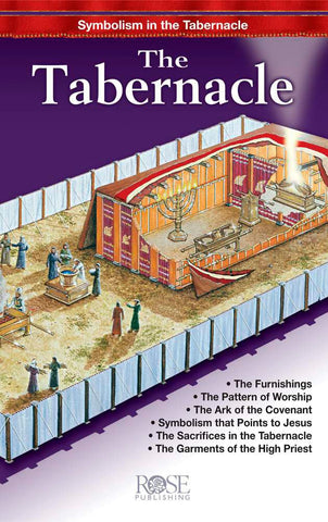 The Tabernacle: Symbolism in the Tabernacle (Pamphlet)