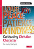 Cultivating Christian character: The Fruit of the Spirit PB