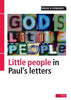 God's Little People: Little People in Paul's Letters PB