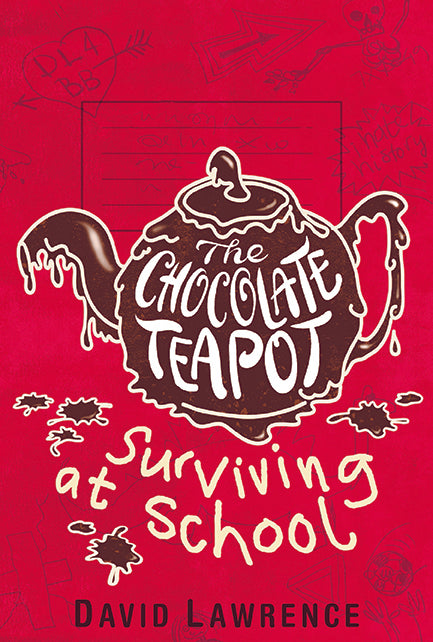 The Chocolate Teapot     Surviving At School