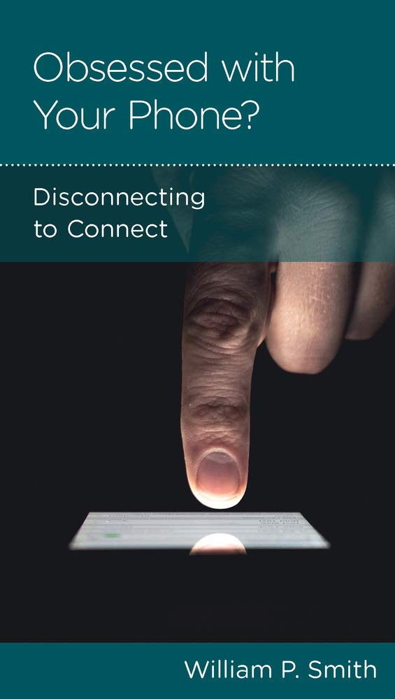 Obsessed with Your Phone?: Disconnecting to Connect PB