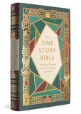 The One Story Bible: Tracing the Thread of Redemption Through God's Word HB