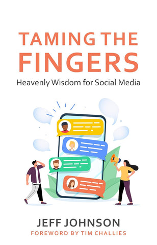 Taming the Fingers: Heavenly Wisdom for Social Media PB