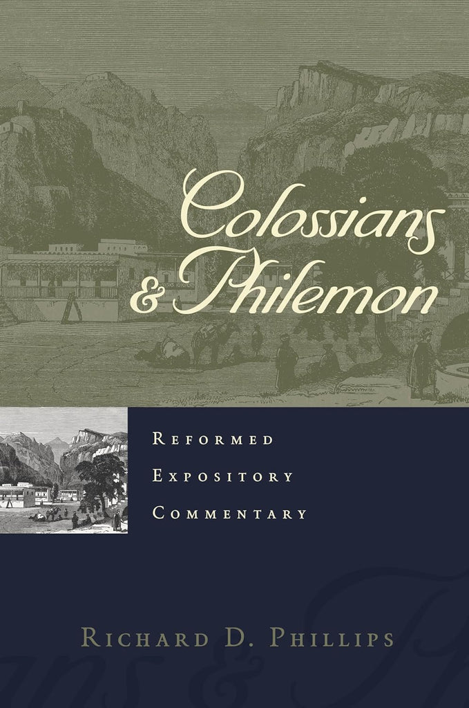 Colossians & Philemon (Reformed Expository Commentaries) HB