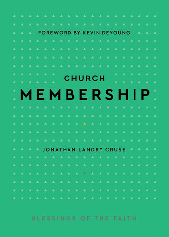 Church Membership (Blessings of the Faith) HB